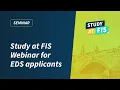 Study at FIS Webinar for EDS applicants
