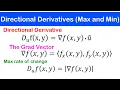 09c - Maximum Rate of Change Directional Derivatives and the Gradient Vecctor 3