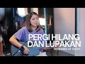 Download Lagu LIA MAGDALENA | REMEMBER OF TODAY - PERGI, HILANG DAN LUPAKAN