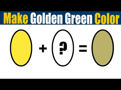 Download MP3 How To Make Golden Green Color - What Color Mixing To Make Golden Green