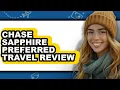 Chase Sapphire Preferred Travel Review Watch Before Using