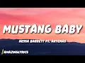 Download Lagu Nessa Barrett - MUSTANG BABY (Lyrics) (FT. ARTEMAS)