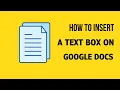 How to Insert a Textbox on Google Docs