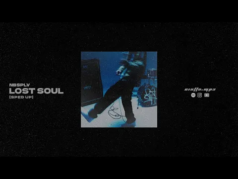 Download MP3 nbsplv - lost soul (sped up)
