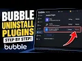 How to uninstall Bubble plugins from app workflows - Step By Step