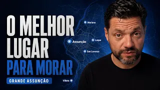 Antes de morar no Paraguai, conheça e entenda a Grande Assunção!