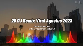 Download Kumpulan 20 DJ Remix Viral Agustus 2023 MP3