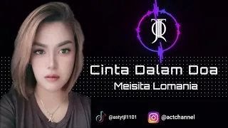 Download Cinta Dalam Doa - Meisita Lomania MP3