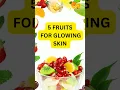 Download Lagu ✨5 fruits for glowing skin ✨3 fruits for glowing skin #shorts #trending#glowingskin #beautyfood