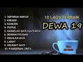 Download Lagu FULL ALBUM DEWA 19 TERBAIK SEPANJANG MASA