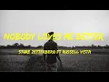 Download Lagu Nobody Loves Me Better - Sture Zetterberg  Ft Russell Vista Lyrics Video