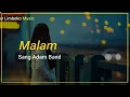 Download Lagu Lirik Sang Adam Band - Malam