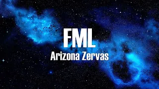 arizona zervas fml lyrics 