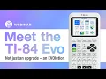Introducing the TI-84 Evo Graphing Calculator