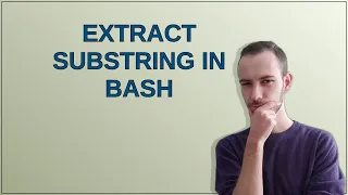 Extract substring in Bash