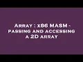 Array x86 MASM - passing and accessing a 2D array