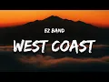 Download Lagu EZ Band - West Coast (Letra / Lyrics) \