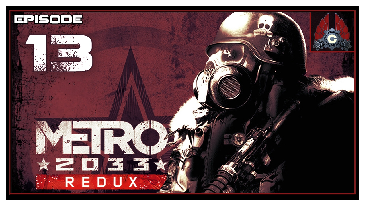 Let's Play Metro 2033 Redux (Ranger/Hardcore) With CohhCarnage - Episode 13