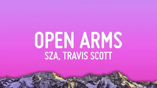 Download SZA - Open Arms (Lyrics) ft. Travis Scott MP3