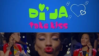 dija ft babyfresh take kiss official music video