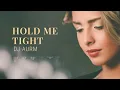 Download Lagu DJ AURM - Hold Me Tight