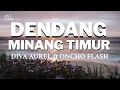 Download Lagu DENDANG MINANG TIMUR - DIVA AUREL ft ONCHO FLASH ( LYRICS )