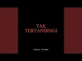 Download Lagu Tak Tertandingi MP3