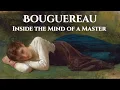 William Bouguereau Inside the Mind of a Master