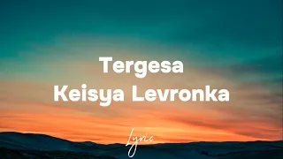 Download Tergesa - Keisya Levronka - Lirik MP3