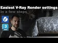 Easiest V-Ray for 3ds max Render Settings