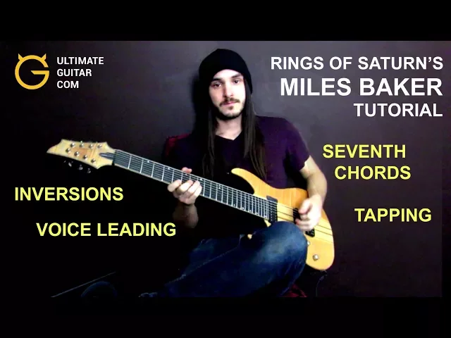 Inversions, 7th Chords & Tapping | Tutorial by Miles Baker (Rings of Saturn)