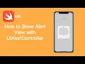 How to Show Alert View with UIAlertController - Swift