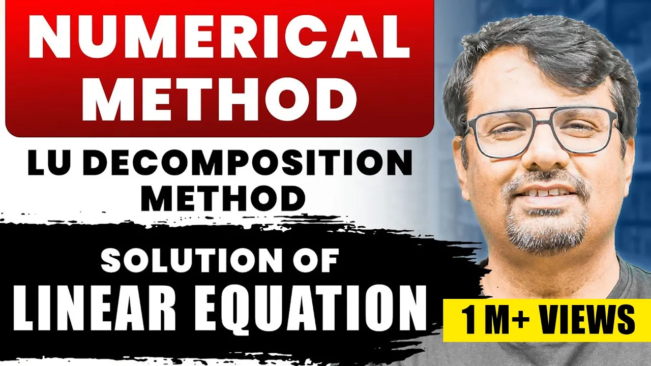 LU Decomposition Method | Numerical Methods | Solution of Linear Equation