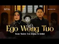 Download Lagu Pusma Shakira feat Royhan Ni Amillah - EGO WONG TUO (Official Music Video) | Kudu Iso Kuat Balungane
