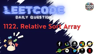LeetCode Daily Question 1122 Relative Sort Array Solution Code explained