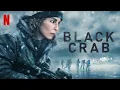 Black Crab 2022 full movie