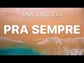 Download Lagu Pra Sempre - Ana Castela [4K Letra/Lyrics]