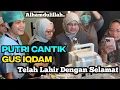 Lagu ALHAMDULILLAH.. PUTRI GUS IQDAM DAN NING NILA TELAH LAHIR