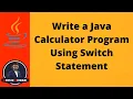 09 Java Calculator Program Using Switch Case Java Switch Statement