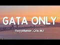 FloyyMenor - GATA ONLY ft. Cris MJ (Letra/Lyrics)