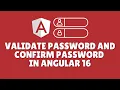 How to check password and confirm password in Angular 16 reactive form