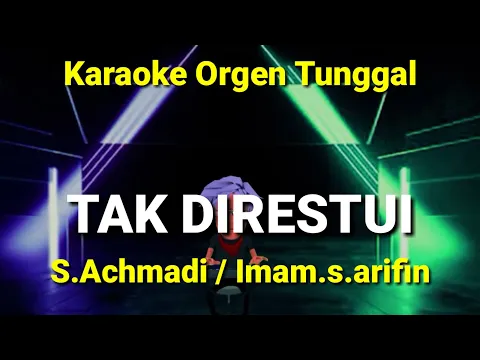 Download MP3 TAK DIRESTUI ( S.ACHMADI / IMAM.S.ARIFIN ) / KARAOKE ORGEN TUNGGAL