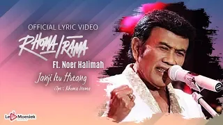 Download Rhoma Irama Ft Noer Halimah - Janji Itu Hutang (Official Lyric Video) MP3