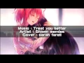 Nightcore - Treat you better [ Female Version ]
