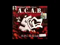Download Lagu A.C.A.B -  Anti Racist (Full Album) MP3