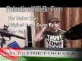 Palestine tomorrow will be free
