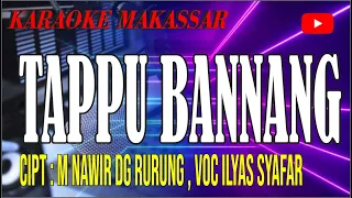 Download Karaoke makassar tappu' bannang - cipt M nawir DG rurung voc ilyas syafar MP3