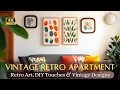 Transform Your Space Add Retro Art DIY Touches Vintage-Inspired Designs to Your Apartment