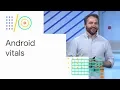 Android vitals Debug app performance and reap rewards Google 18