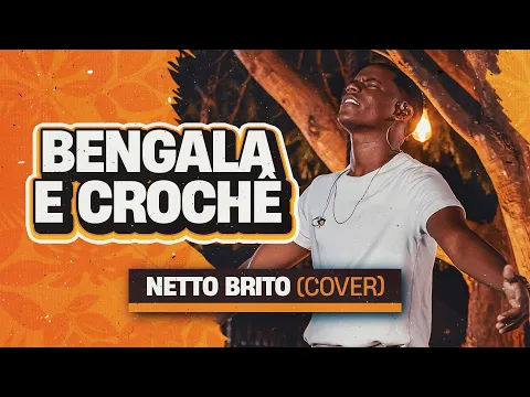 Download MP3 Bengala e Crochê - Netto Brito | Pra Encher e Derramar 2.0 - OFICIAL